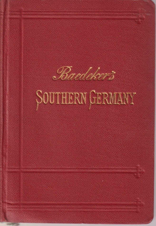 SOUTHERN GERMANY Baden, Black Forest, Wurtemberg, and Bavaria