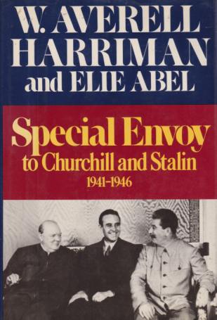 SPECIAL ENVOY TO CHURCHILL AND STALIN 1941-1946