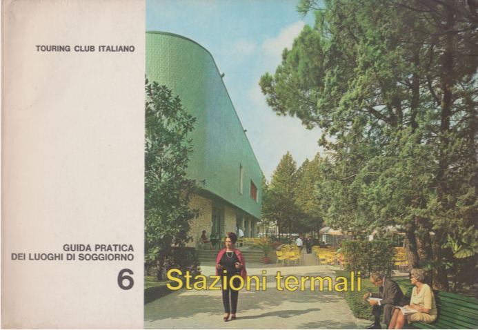 STAZIONI TERMALI Guida Pratica Dei Luoghi Di Soggiorno 6