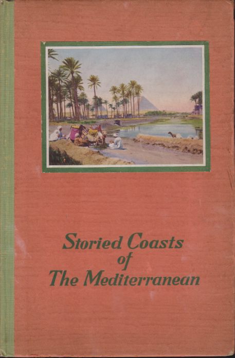 STORIED COASTS OF THE MEDITERRANEAN