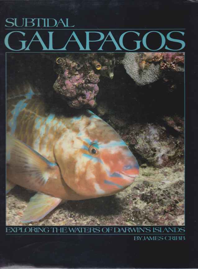 SUBTIDAL GALAPAGOS Exploring the Waters of Darwin's Islands
