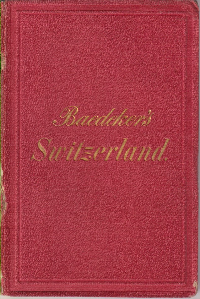 SWITZERLAND And the Adjacent Portions of Italy, Savoy, and the …