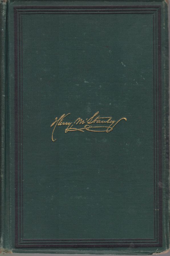 THE ACHIEVEMENTS OF STANLEY AND OTHER AFRICAN EXPLORERS Comprising all …