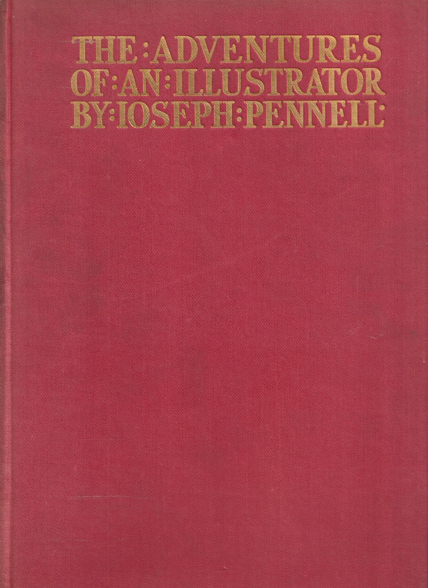 THE ADVENTURES OF AN ILLUSTRATOR Mostly in Following His Authors …