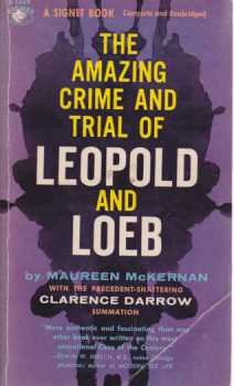 THE AMAZING CRIME AND TRIAL OF LEOPOLD AND LOEB