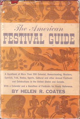 THE AMERICAN FESTIVAL GUIDE A Handbook of More Than 200 …