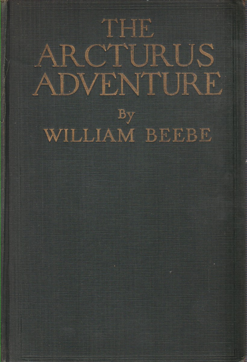 THE ARCTURUS ADVENTURE An Account of the New York Zoological …