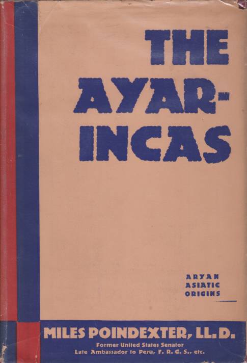 THE AYAR-INCAS [VOLUME TWO ONLY] Asiatic Origins