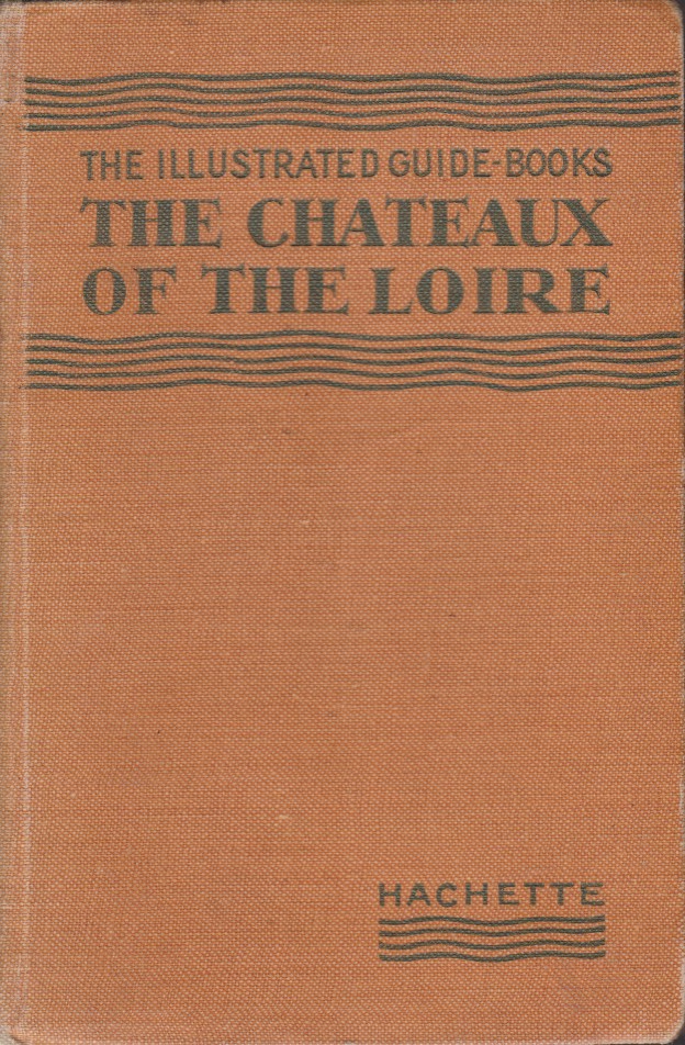 THE CHATEAUX OF THE LOIRE Orleanais-Blesois-Touraine-Anjou