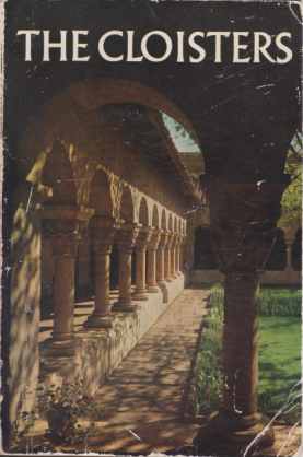 THE CLOISTERS The Building and the Collection of Mediaeval Art. …