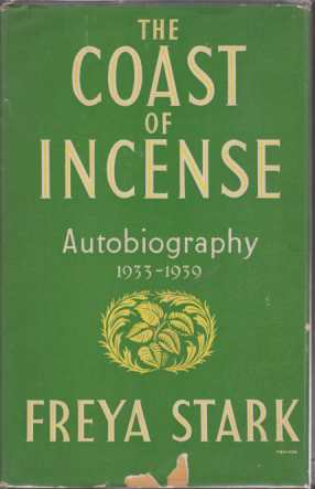THE COAST OF INCENSE Autobiography 1933-1939