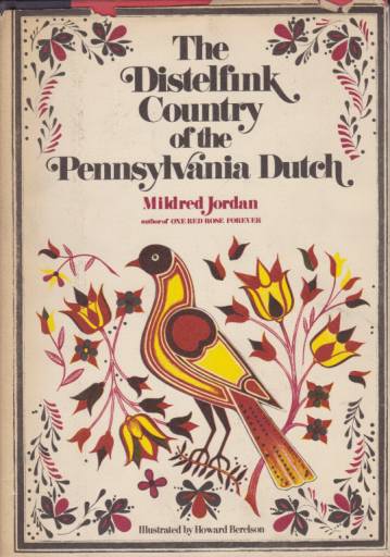 THE DISTELFINK COUNTRY OF THE PENNSYLVANIA DUTCH
