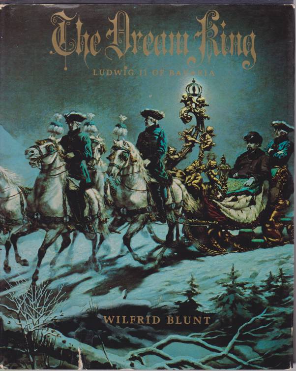 THE DREAM KING Ludvig II of Bavaria