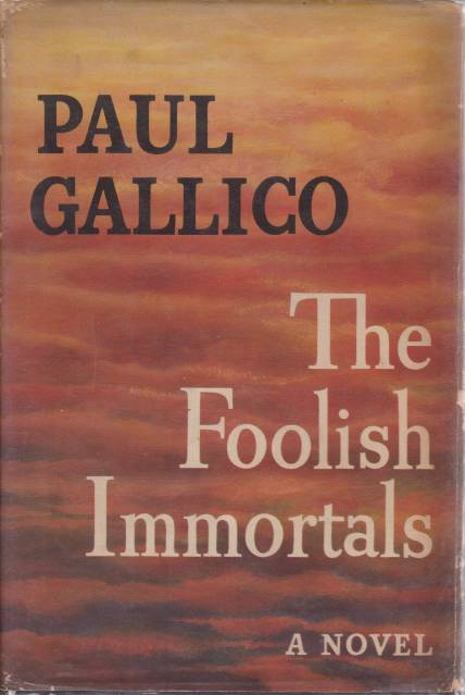 THE FOOLISH IMMORTALS