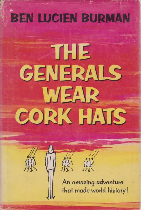 THE GENERALS WORE CORK HATS