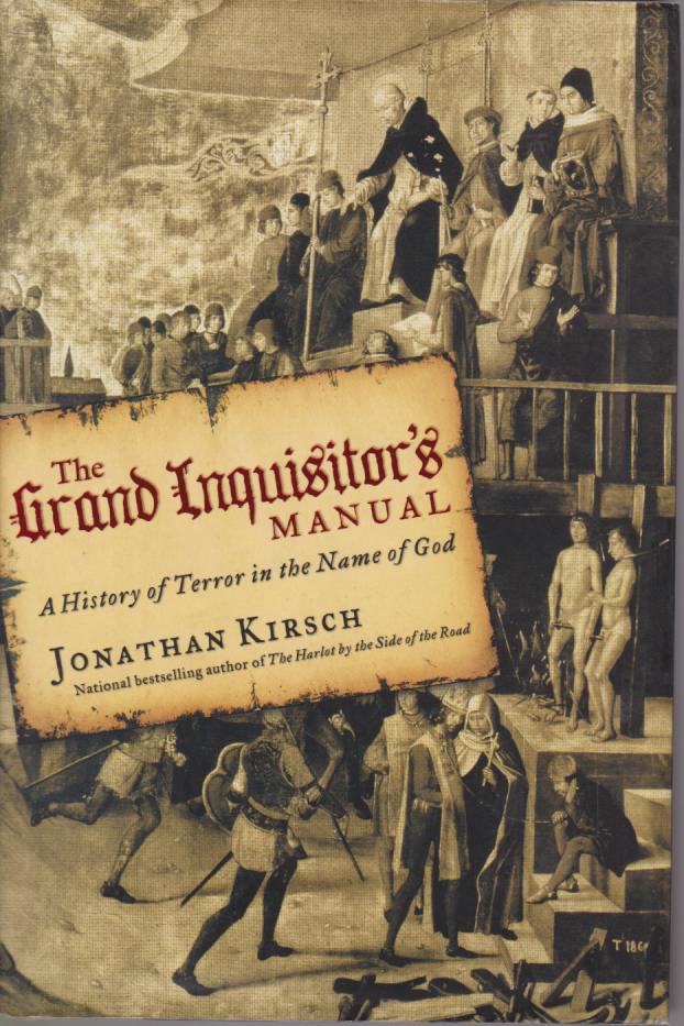 THE GRAND INQUISITOR'S MANUAL A History of Terror in the …