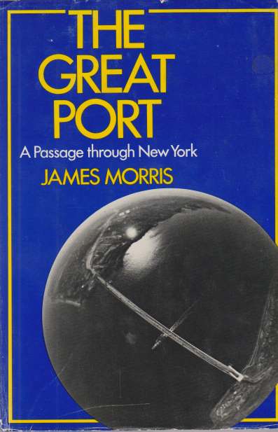 THE GREAT PORT A Passage through New York