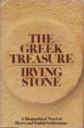THE GREEK TREASURE A Biographical Novel of Henry and Sophia …