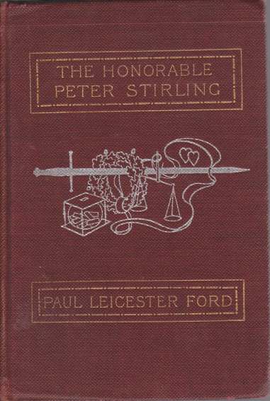 THE HONORABLE PETER STIRLING And What People Thought of Him