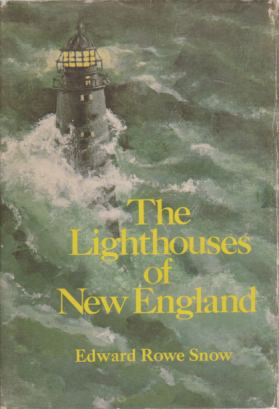 THE LIGHTHOUSES OF NEW ENGLAND 1716-1973