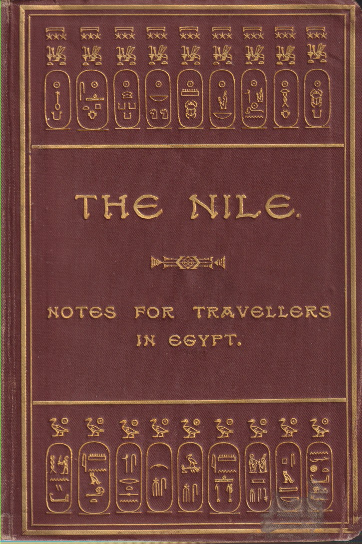 THE NILE Notes for Travellers in Egypt