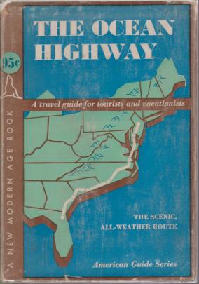 THE OCEAN HIGHWAY New Brunswick, New Jersey, to Jacksonville, Florida