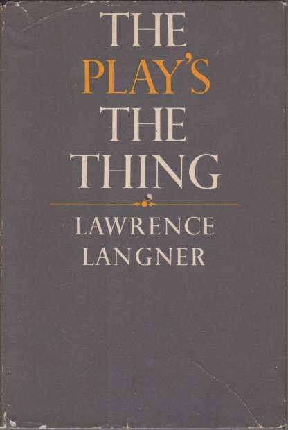 THE PLAY'S THE THING