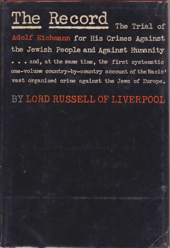 THE RECORD The Trial of Adolf Eichmann