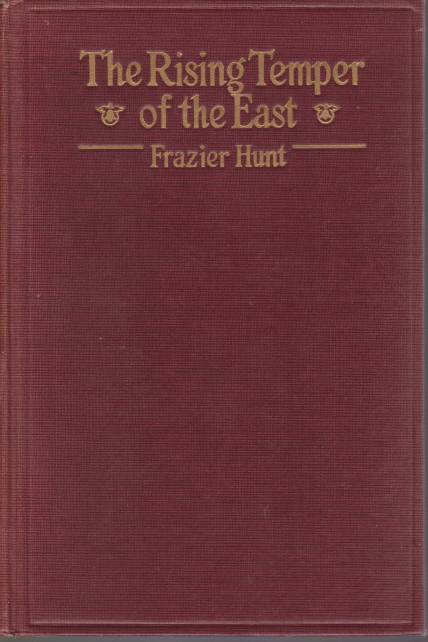 THE RISING TEMPER OF THE EAST Sounding the Human Note …