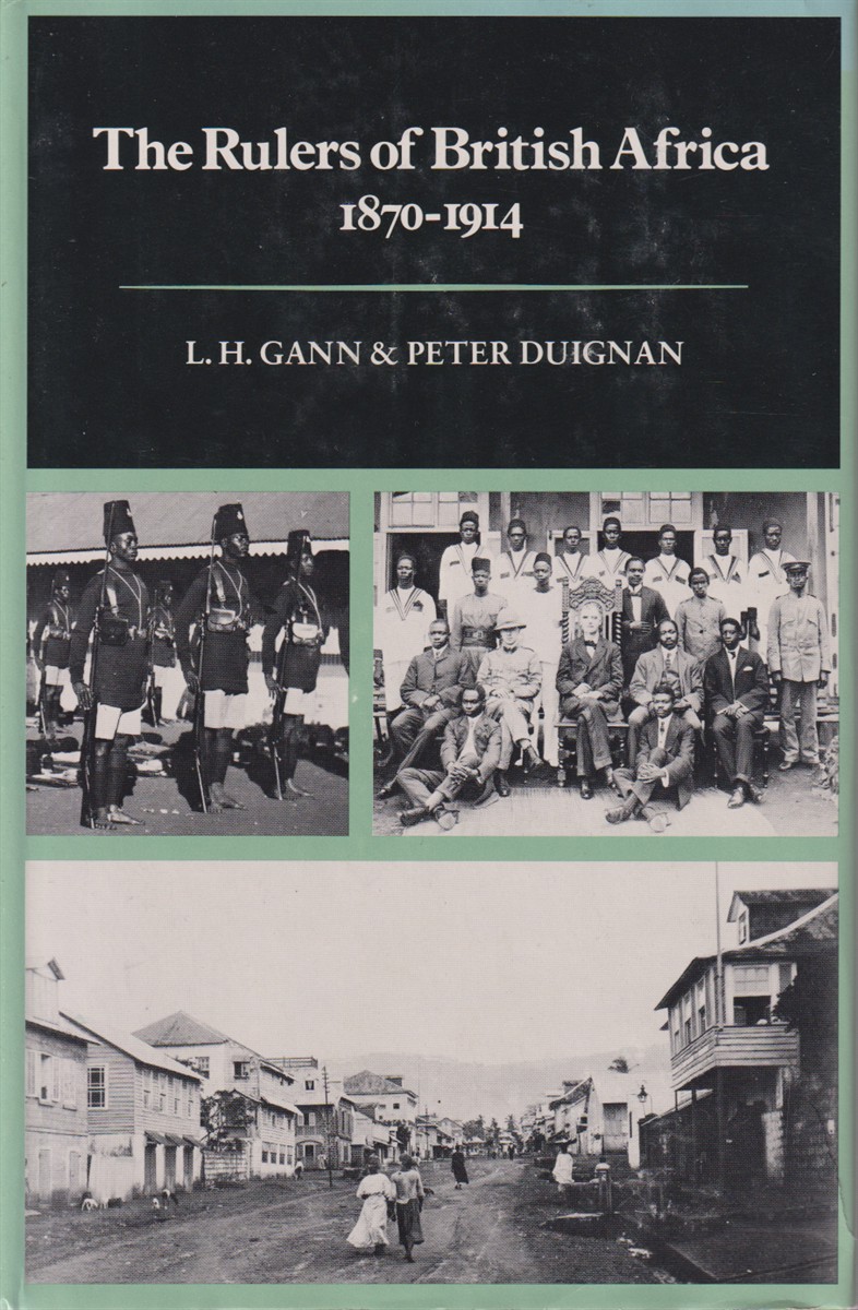 THE RULERS OF BRITISH AFRICA 1870 - 1914