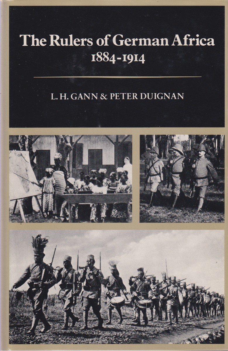 THE RULERS OF GERMAN AFRICA 1884 - 1914