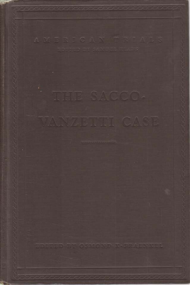 THE SACCO-VANZETTI CASE
