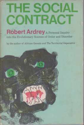 THE SOCIAL CONTRACT A Personal Inquiry Into the Evolutionary Sources …