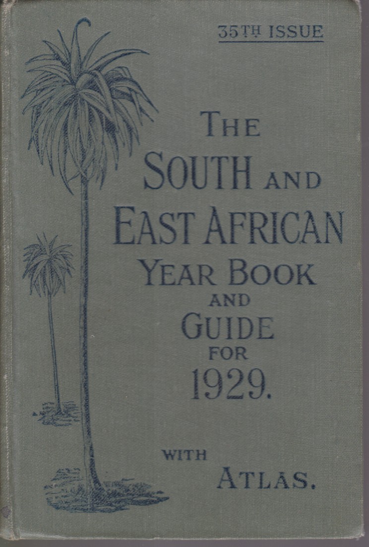 THE SOUTH AND EAST AFRICAN YEAR BOOK & GUIDE FOR …