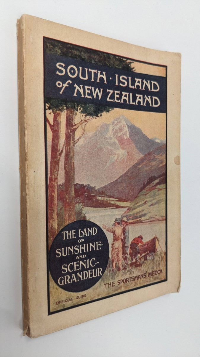 THE SOUTH ISLAND OF NEW ZEALAND A Tourist Guide