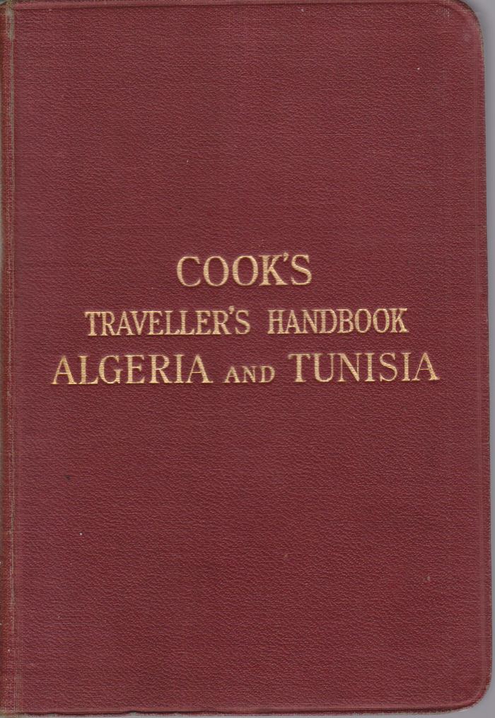 THE TRAVELLER'S HANDBOOK FOR ALGERIA AND TUNISIA