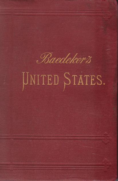 THE UNITED STATES With an Excursion Into Mexico