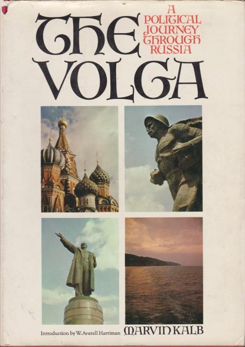 THE VOLGA A Political Journey through Russia