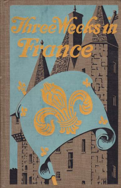 THREE WEEKS IN FRANCE