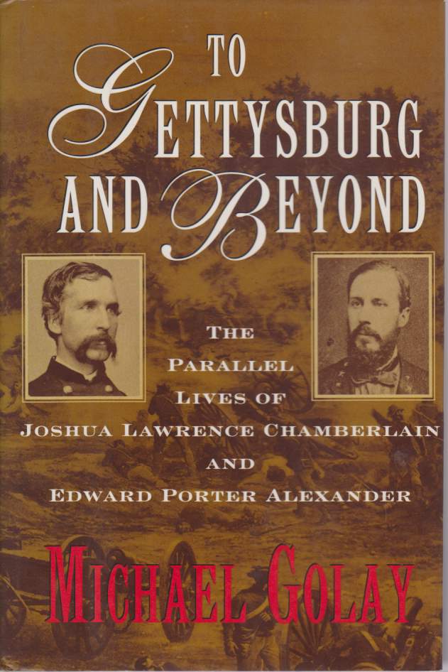 TO GETTYSBURG AND BEYOND The Parallel Lives of Chamberlain and …