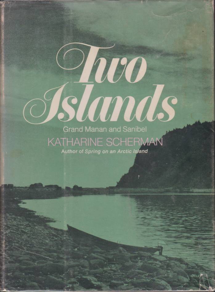 TWO ISLANDS Grand Manan and Sanibel