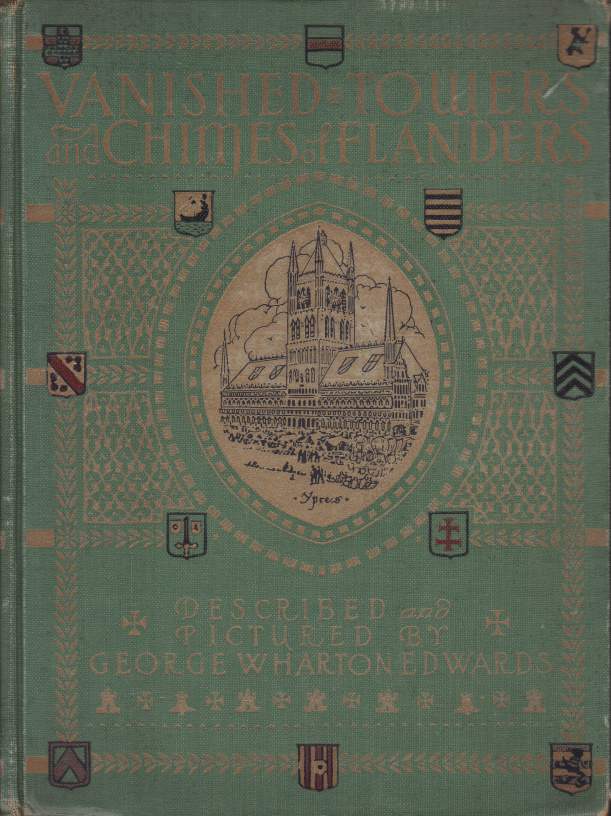 VANISHED TOWERS AND CHIMES OF FLANDERS