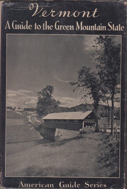 VERMONT A Guide to the Green Mountain State
