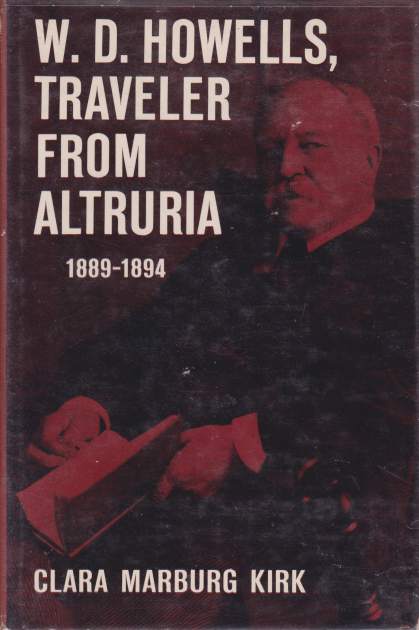 W. D. HOWELLS, TRAVELER FROM ALTRURIA 1889-1894
