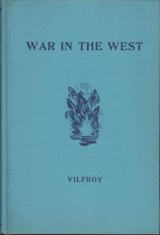 WAR IN THE WEST The Battle of France May - …
