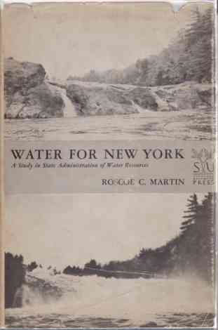 WATER FOR NEW YORK A Study in State Administration of …
