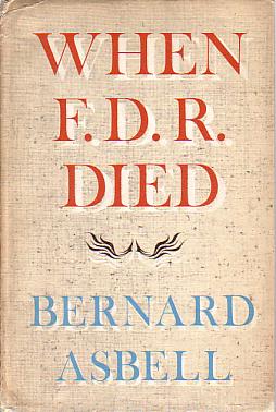 WHEN F.D.R. DIED
