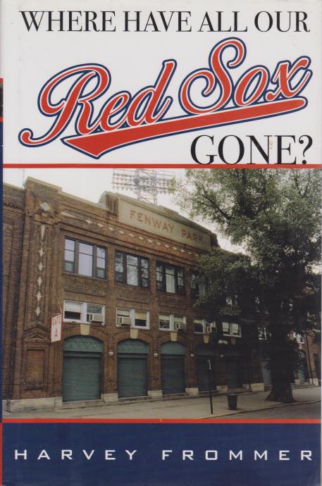 WHERE HAVE ALL OUR RED SOX GONE?