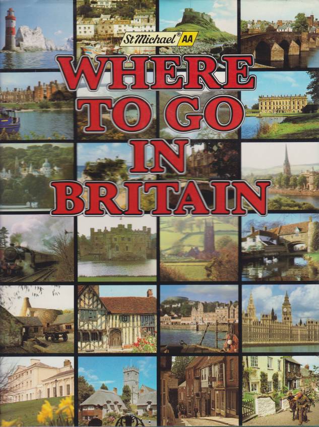 WHERE TO GO IN BRITAIN