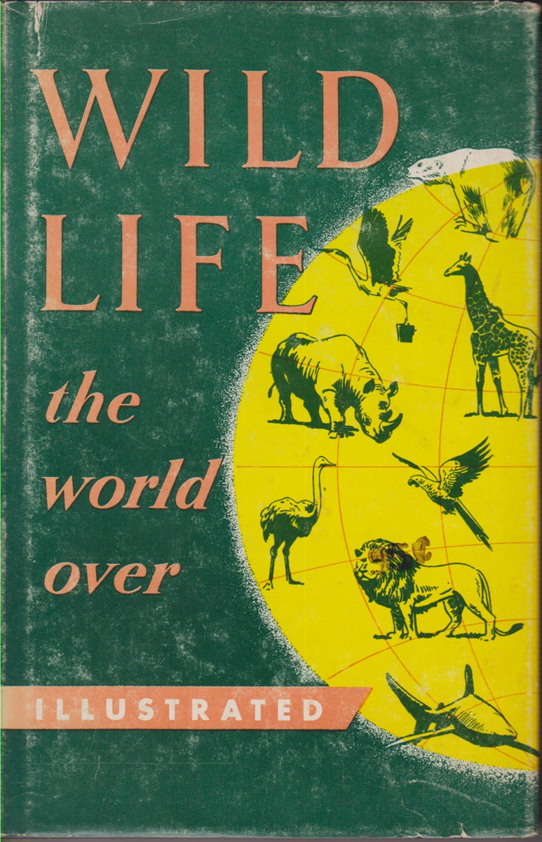 WILD LIFE The World Over